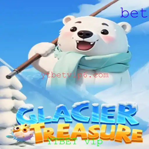 GlacierTreasure: Descobrindo Aventuras Geladas e a Magia de YTBET vip